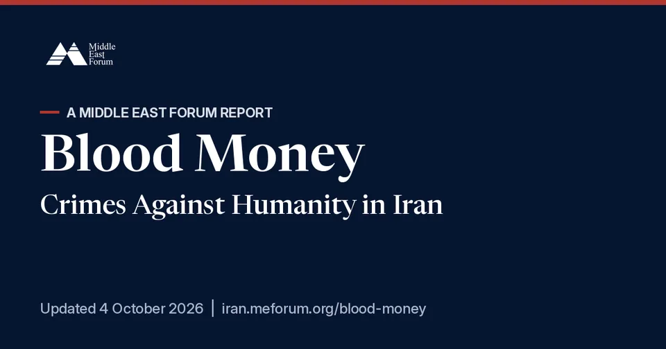 Title card of the Middle East Forum report Blood Money, updated October 4, 2026